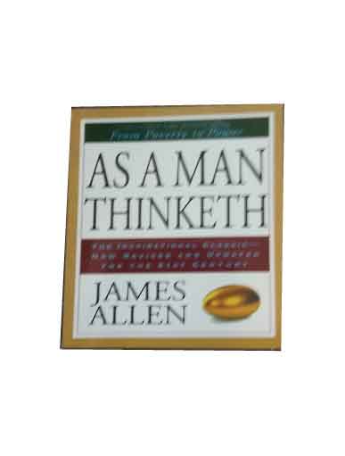 as a man thinketh