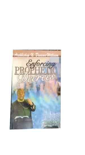 enforcing prophetic decrees